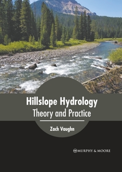 Hardcover Hillslope Hydrology: Theory and Practice Book