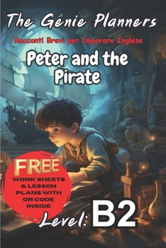 Paperback Racconti brevi per imparare inglese: Peter and the Pirate Book