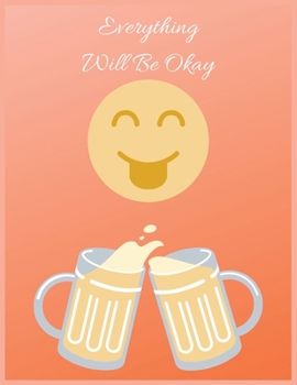 Paperback Everything will be okay: Coffee Journal notebook - 8.5 x 11 inches, Lined/Ruled Notebook best notebook for gift. Book