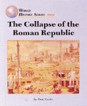 The Collapse of the Roman Republic (World History) - Book  of the World History