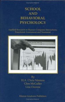 Hardcover School and Behavioral Psychology: Applied Research in Human-Computer Interactions, Functional Assessment and Treatment Book