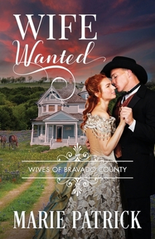 Wife Wanted (Wives of Bravado County)
