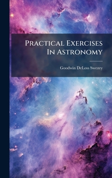 Hardcover Practical Exercises In Astronomy Book