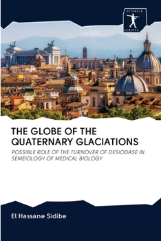 Paperback The Globe of the Quaternary Glaciations Book