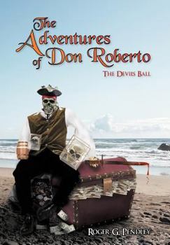 Hardcover The Adventures of Don Roberto: The Devil's Ball Book