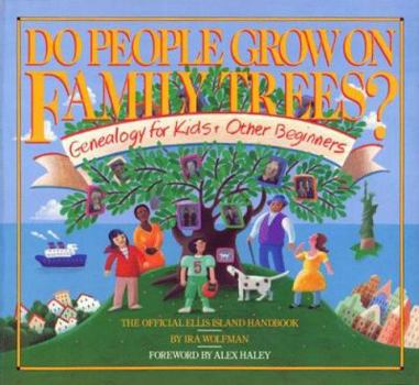 Paperback Do People Grow on Family Trees?: Genealogy for Kids and Other Beginners Book