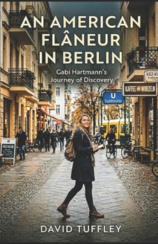 Paperback An American Flâneur in Berlin Book