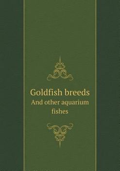 Paperback Goldfish breeds And other aquarium fishes Book