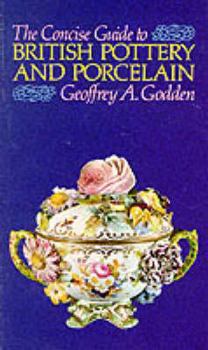 Paperback Concise Guide to British Pottery & Porcelain Book
