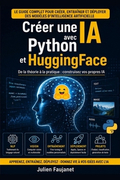 Paperback Créer une IA avec Python et Hugging Face [French] Book