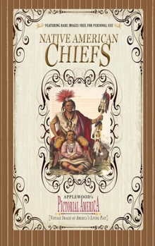 Paperback Native American Chiefs (Pictorial Americ: Vintage Images of America's Living Past Book