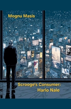 Paperback Scrooge's Consumer: Harlo Nale Book