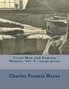 Paperback Great Men and Famous Women, Vol. 8: large print Book