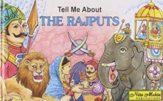 Hardcover Tell Me About the Rajputs Book