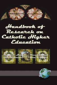 Hardcover Handbook of Research on Catholic Higher Education (Hc) Book