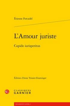 Paperback L'Amour Juriste: Cupido Iurisperitus [French] Book