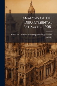 Paperback Analysis of the Departmental Estimate... 1908- Book