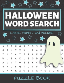 Halloween Word Search: Puzzle Book Large Print - 80 Halloween Puzzles (Edition/Volume 2)