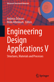 Hardcover Engineering Design Applications V: Structures, Materials and Processes Book