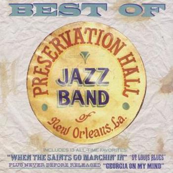 Best of Preservation Hall Jazz Band of New Orleans, La.