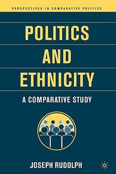 Paperback Politics and Ethnicity: A Comparative Study Book