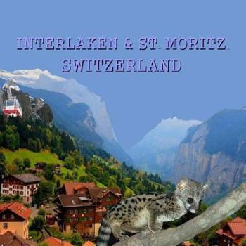 Paperback Interlaken and St. Moritz, Switzerland Book