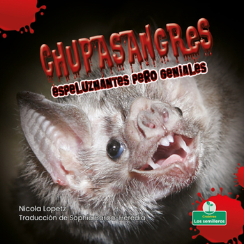 Library Binding Chupasangres Espeluznantes Pero Geniales (Creepy But Cool Bloodsuckers) [Spanish] Book