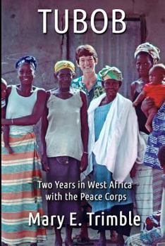 Paperback Tubob: Two Years in West Africa with the Peace Corps Book