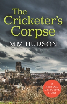 Paperback The Cricketer's Corpse: A Penfold Detective Story Book