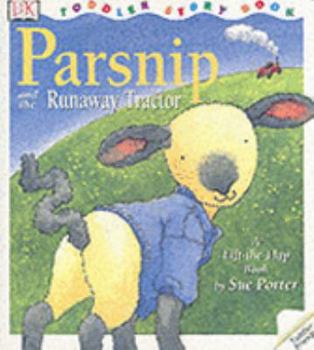 Parsnip and the Runaway Tractor - Book  of the Parsnip