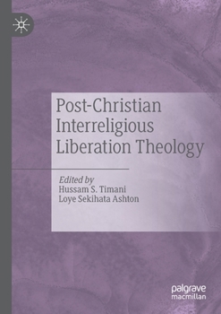 Paperback Post-Christian Interreligious Liberation Theology Book