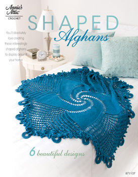 Paperback Shaped Afghans: 6 Beautiful Designs Book