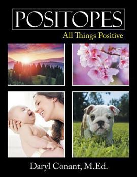 Paperback Positopes: All Things Positive Book