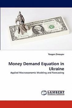 Paperback Money Demand Equation in Ukraine Book