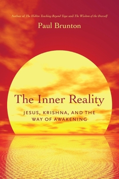 Paperback The Inner Reality: Jesus, Krishna, and the Way of Awakening Book