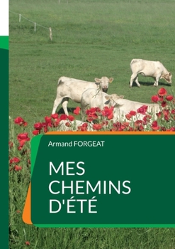 Paperback Mes chemins d'été [French] Book
