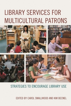 Paperback Library Services for Multicultural Patrons: Strategies to Encourage Library Use Book