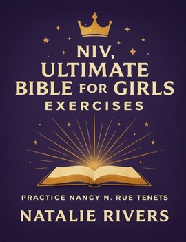 Paperback NIV, Ultimate Bible for Girls Exercises: Practice Nancy N. Rue Tenets Book