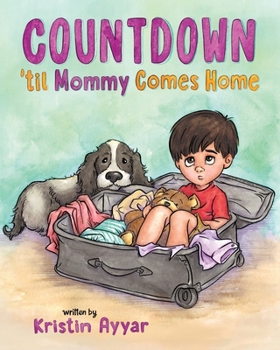 Paperback Countdown 'til Mommy Comes Home Book