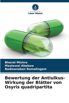 Paperback Bewertung der Antiulkus-Wirkung der Blätter von Osyris quadripartita [German] Book