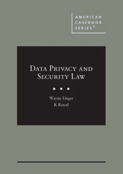 Hardcover Data Privacy and Security Law (American Casebook Series) Book