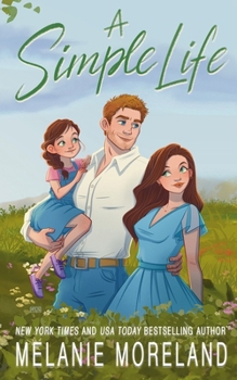 Paperback A Simple Life: An opposites attract romance Book
