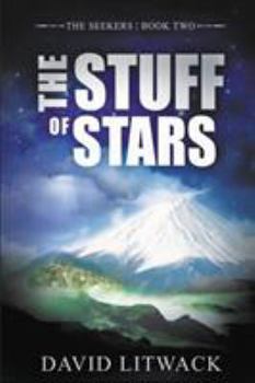 The Stuff of Stars - Book #2 of the Seekers
