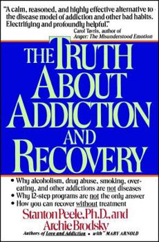Paperback Truth about Addiction and Recovery Book