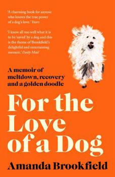 Paperback For the Love of a Dog Book