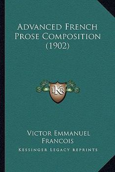 Paperback Advanced French Prose Composition (1902) Book