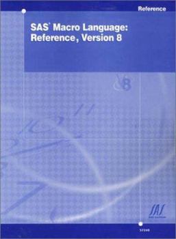 Paperback SAS(R) Macro Language: Reference, Version 8 Book