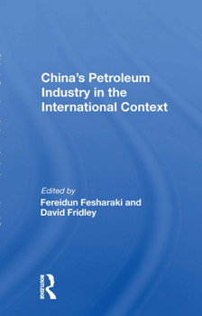 Paperback China's Petroleum Industry in the International Context Book