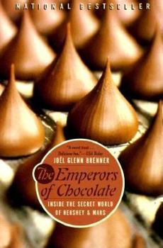 Paperback The Emperors of Chocolate: Inside the Secret World of Hershey and Mars Book