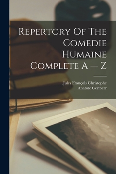 Paperback Repertory Of The Comedie Humaine Complete A -- Z Book